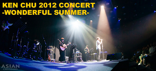 KEN CHU 2012 CONCERT -WONDERFUL SUMMER-